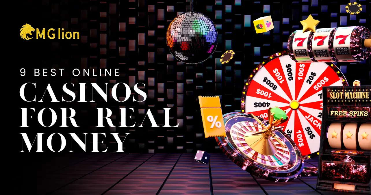 9 Best Online Casinos for Real Money