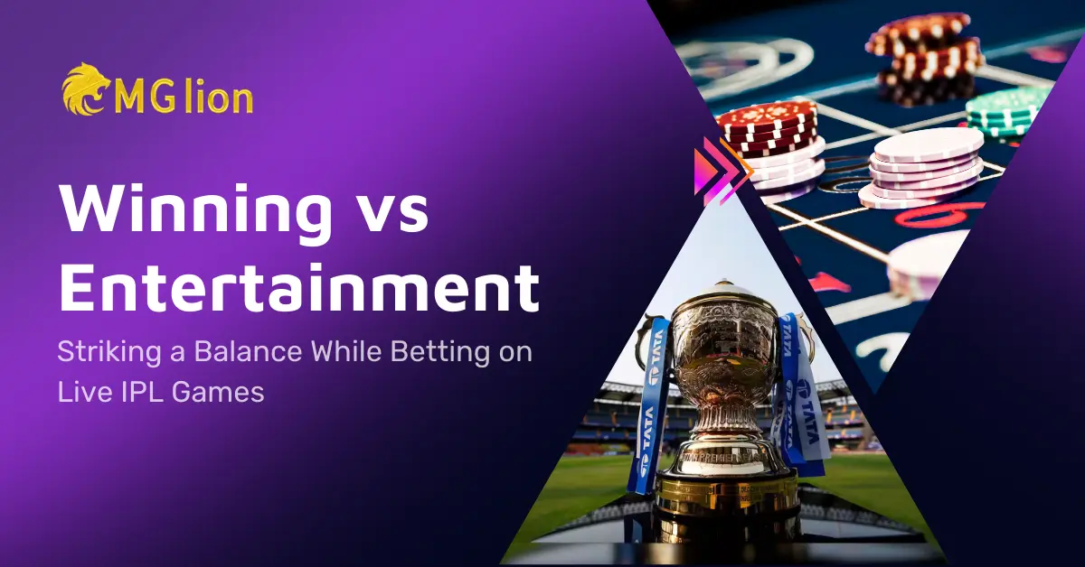 Winning vs Entertainment: Striking a Balance While Betting on Live IPL Games