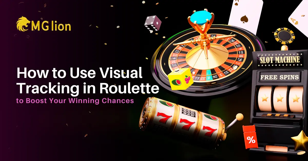 How to Use Visual Tracking in Roulette to Boost Your Winning Chances