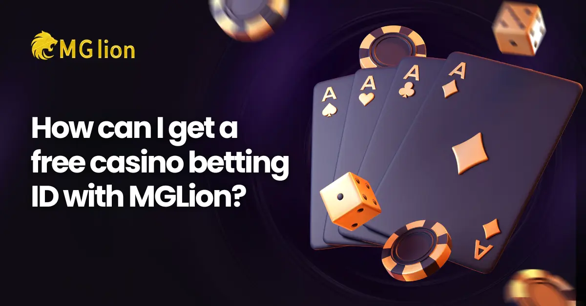 free casino betting ID with MGlion