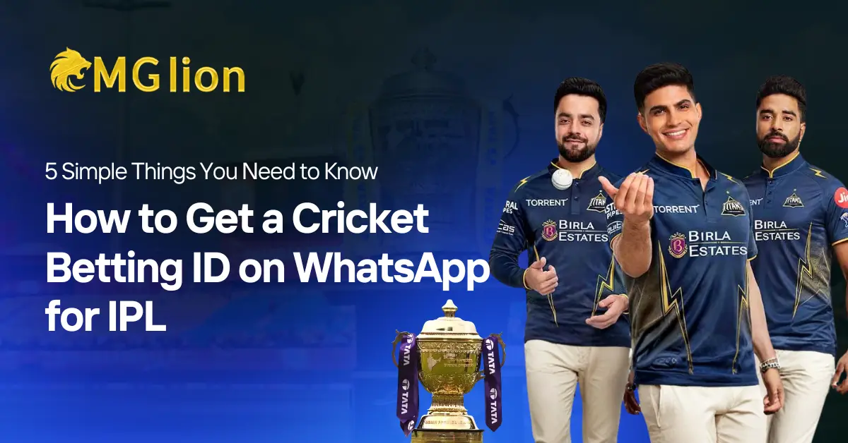 How to Get a Cricket Betting ID on WhatsApp for IPL -Mglion.co
